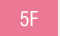 5F
