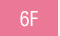 6F